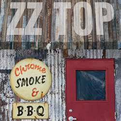 ZZ Top : Chrome, Smoke and BBQ